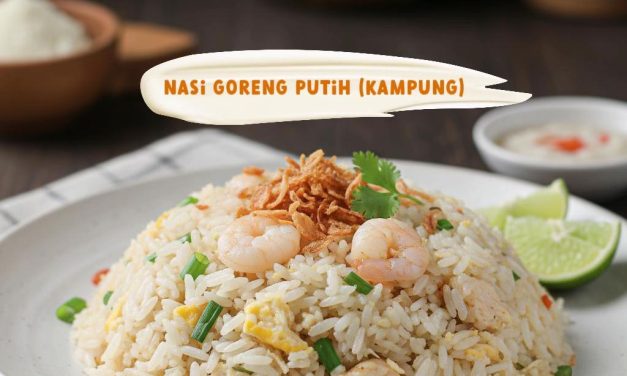 Nasi Goreng Kampung: Kuliner Yang Penuh Kenangan